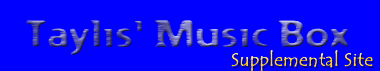 Taylis' Music Box: Supplemental Site